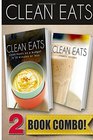 Clean Meals On A Budget In 10 Minutes Or Less and Vitamix Recipes: 2 Book Combo (Clean Eats)