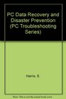 PC Data Recovery and Disaster Prevention