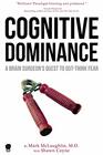 Cognitive Dominance A Brain Surgeon's Quest to OutThink Fear
