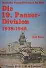 Die 19 PanzerDivision Bewaffnung Einsatze Manner  Einsatz 19411945 in Russland