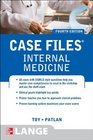Case Files Internal Medicine Fourth Edition