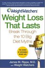 Weight Loss That Lasts Break Through The 10 Big Diet Myths