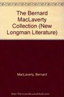 The Bernard MacLaverty Collection (New Longman Literature)