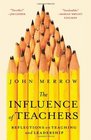 The Influence of Teachers Reflections on Teaching and Leadership