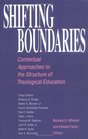 Shifting Boundaries Contextual Approaches to the Structure of Theological Education