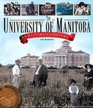 University of Manitoba An Illustrated History