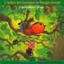 L'arbre de Georges le RougeGorge Da'pres Antoon Krings