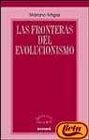 Las Fronteras del Evolucionismo