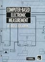 ComputerBased Electronic Measurement An Introductory Electronics Laboratory Workbook Based on Labview and Virtual Bench