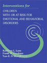 Interventions for Children With or AtRisk for Emotional and Behavioral Disorders