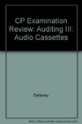 CP Examination Review Auditing III Audio Cassettes