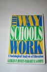 How schools work A sociological analysis of education