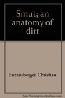 Smut an anatomy of dirt