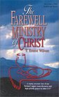 The Farewell Ministry of Christ