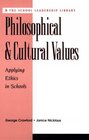 PHILOSOPHICAL AND CULTURAL VALUES Ethics in Schools