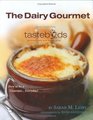 The Dairy Gourmet Secret Recipes from Tastebuds Cafe