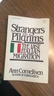 Strangers and pilgrims The last Italian migration