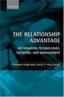 The Relationship Advantage Information Technologies Sourcing and Management