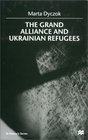 The Grand Alliance and Ukranian Refugees