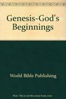 GenesisGod's Beginnings
