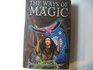 THE WAYS OF MAGIC  Nameless Magery Of Swords and Spells