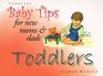 Baby Tips for New Moms and Dads Toddlers