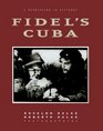 Fidel's Cuba A Revolution in Pictures
