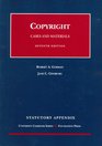 Gorman And Ginsburg's Copyright Cases And Materials Supplement And Statutory Appendix 2006