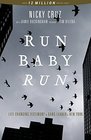 Run Baby Run The True Story Of A New York Gangster Finding Christ