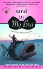 Sand in My Bra and Other Misadventures: Funny Women Write from the Road (Travelers' Tales)