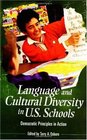 Language and Cultural Diversity in US Schools Democratic Principles in Action