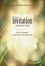 The Invitation New Testament With Psalms & Proverbs