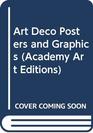 Art Deco Posters and Graphics (Academy Art Editions)