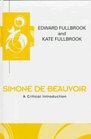 Simone De Beauvoir A Critical Introduction
