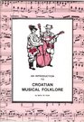 Croatian Musical Folklore: An Introduction (DUTIFA monograph series)