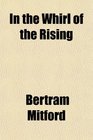 In the Whirl of the Rising