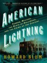 American Lightning Terror Mystery Moviemaking and the Crime of the Century