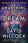 Awakening in the Dream: Contact with the Divine