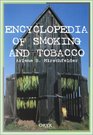 Encyclopedia Of Smoking And Tobacco