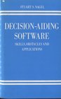 DecisionAiding Software Skills Obstacles and Applications
