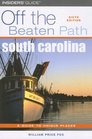 South Carolina Off the Beaten Path 6th