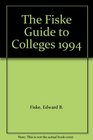 The Fiske Guide to Colleges 1994