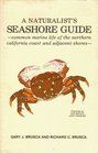 Naturalist's Seashore Guide Common Marine Life Along the Northern California Coast and Adjacent Shores