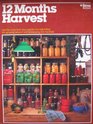 A Guide to preserving food for a 12 months harvest: Canning, freezing, smoking, and drying, making cheese, cider, soap and grinding grain, getting the most from your garden (Ortho book series)