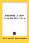 Streamers Of Light From The New World