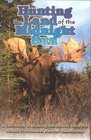 Hunting the Land of the Midnight Sun  A Collection of Hunting Adventures from the Alaska Professional Hunters Association