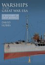 Warships of the Great War Era A History in Ship Models