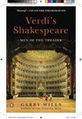 Verdi's Shakespeare Men of the Theater