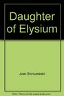 Daughter of Elysium