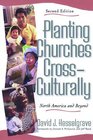 Planting Churches CrossCulturally North America and Beyond